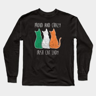 PROUD AND CRAZY IRISH CAT LADY Long Sleeve T-Shirt